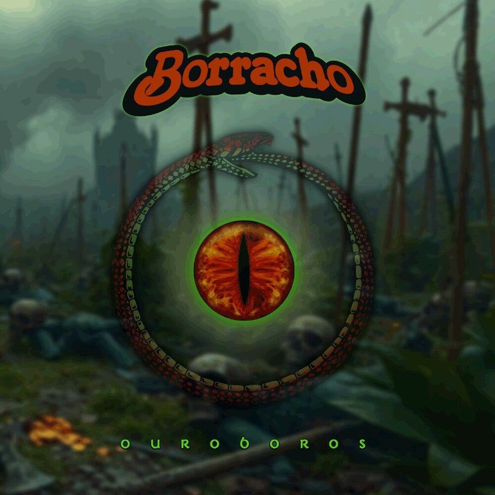 Pre-Order: Borracho - Ouroboros