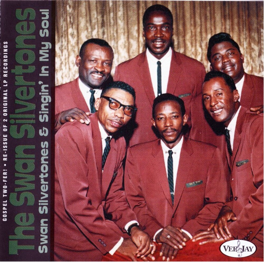 the album cover for Swan Silvertones - Gospel Two-Fer: Swan Silvertones & Singin' In