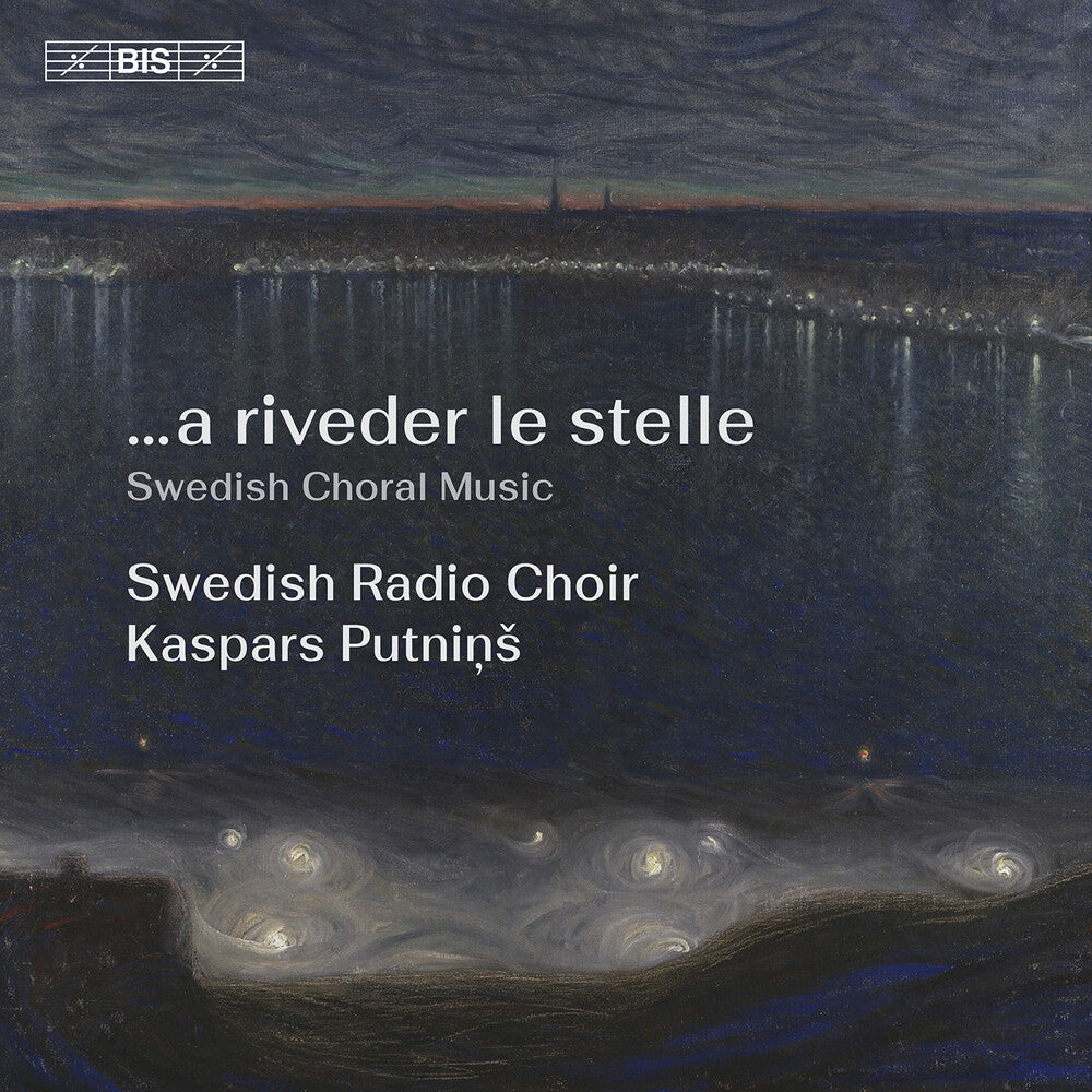 Pre-Order: Swedish Radio Choir - A Riveder Le Stelle