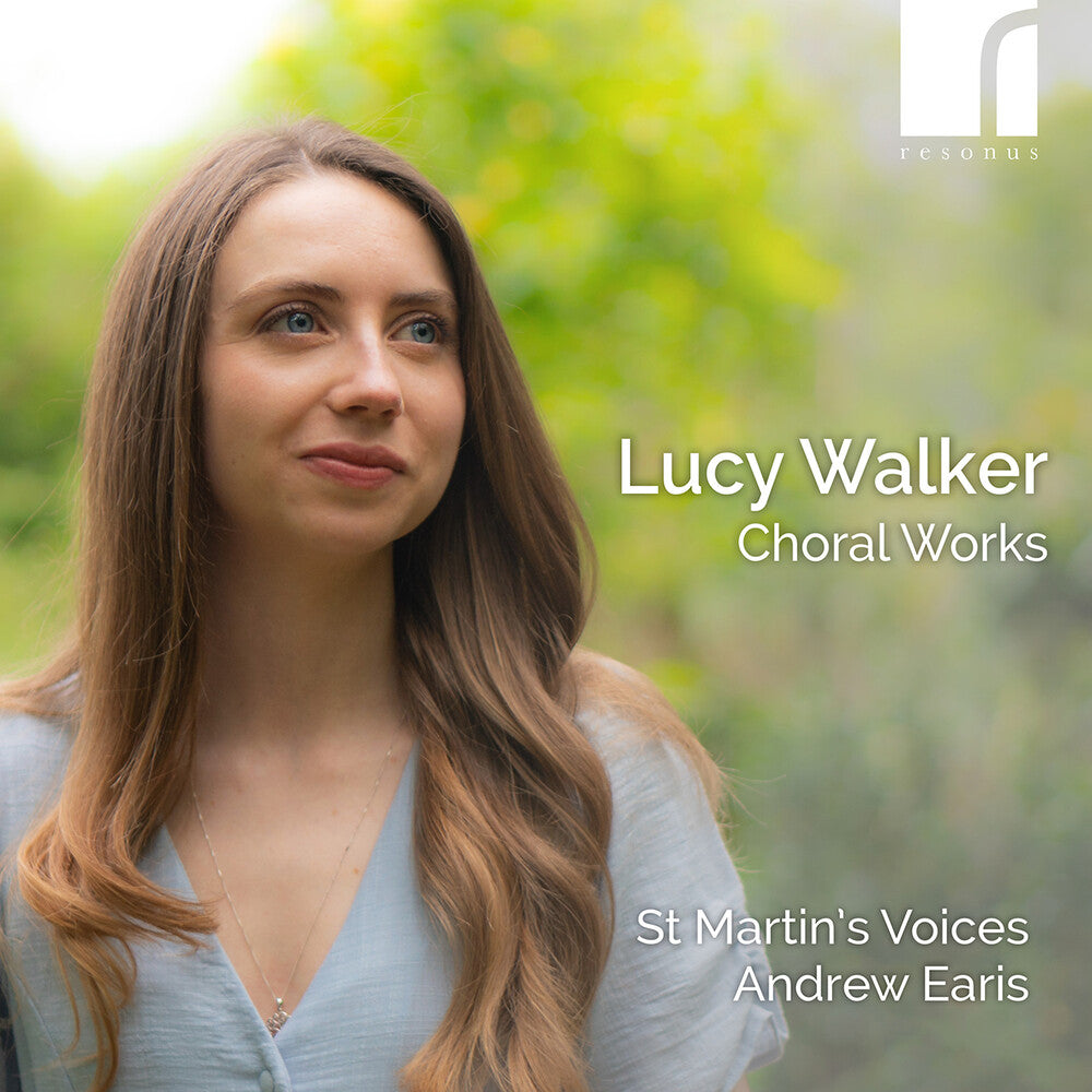 Pre-Order: St Martin's Voices - Lucy Walker: Choral Works