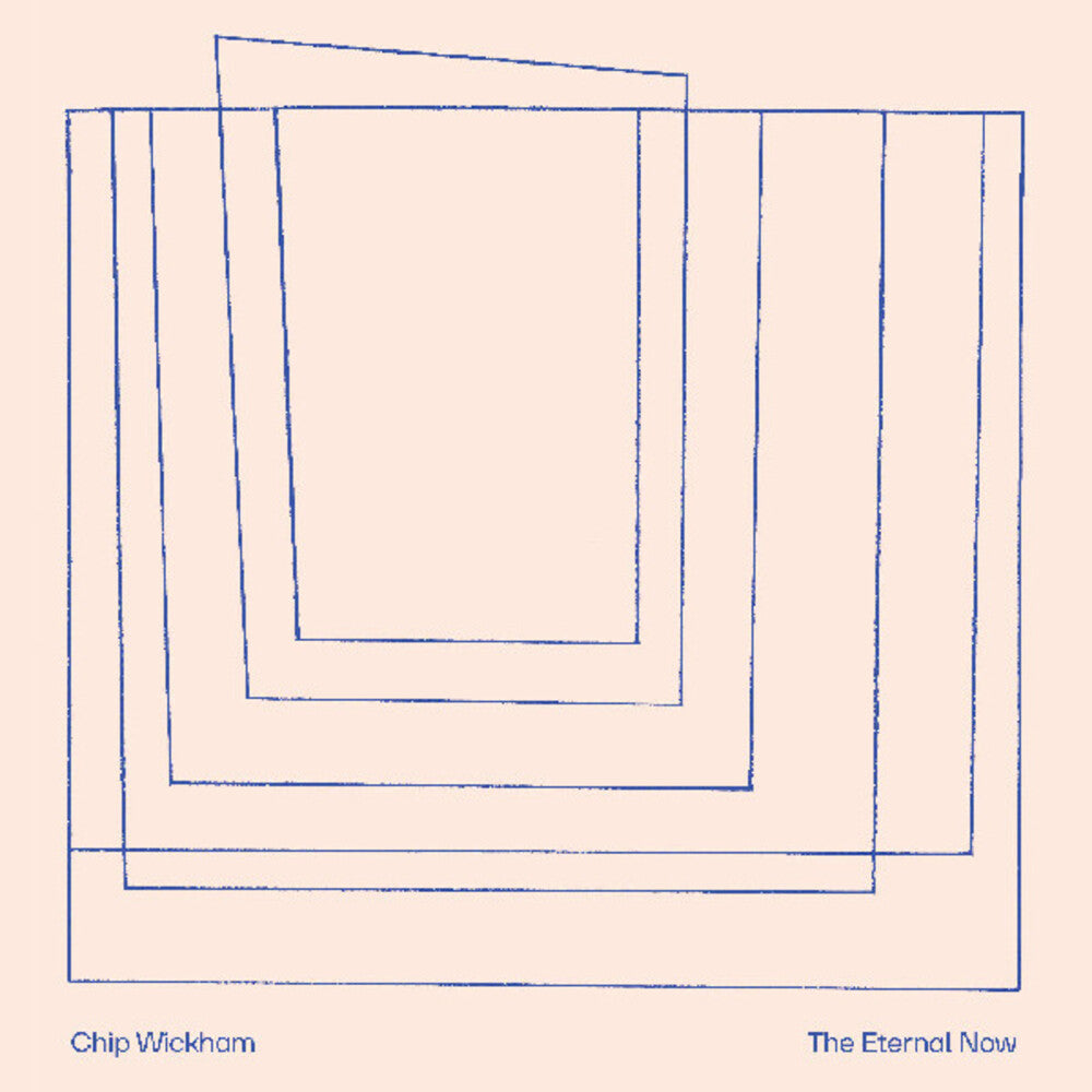 Pre-Order: Chip Wickham - Eternal Now (Uk)