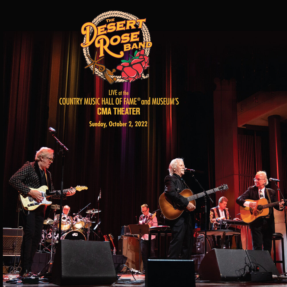 the album cover for Desert Rose Band - Live At The Country Music Hall Of Fame 10-2-22