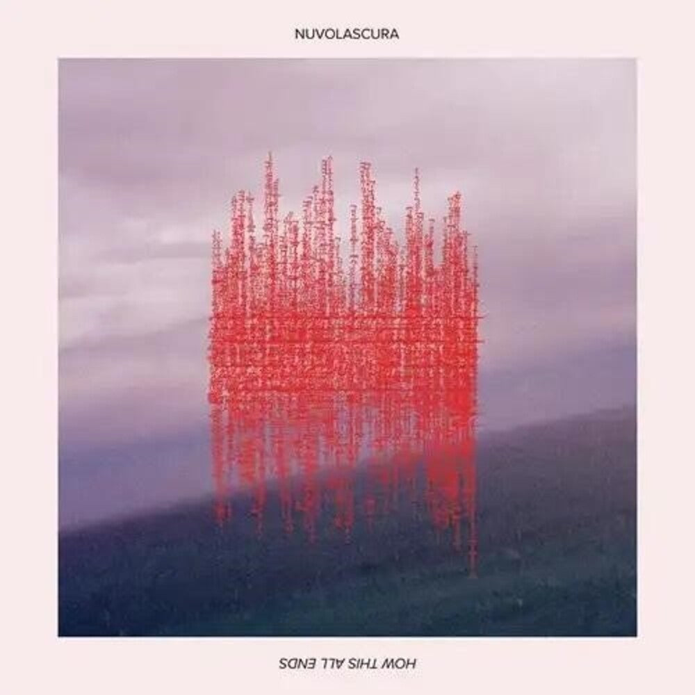the album cover for Nuvolascura - How This All Ends