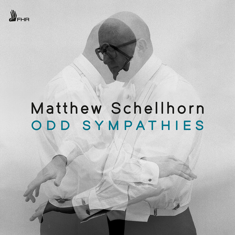 Pre-Order: Matthew Schellhorn - Odd Sympathies