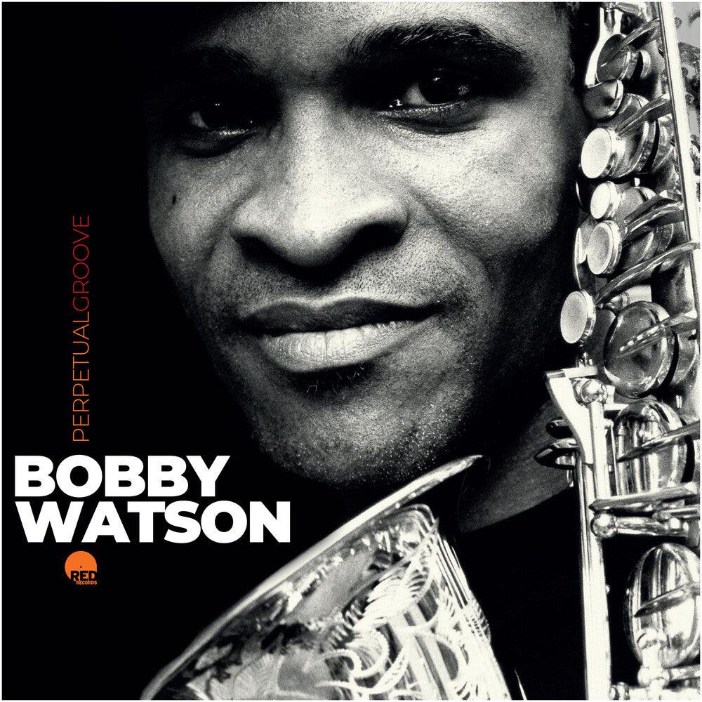 Pre-Order: Bobby Watson - Perpetual Groove