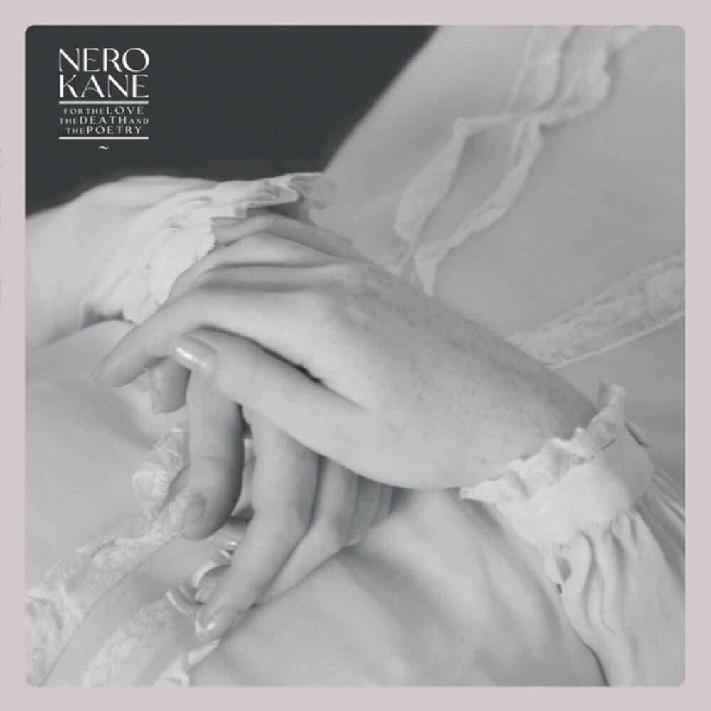 Pre-Order: Nero Kane - For The Love & Death & The Poetry