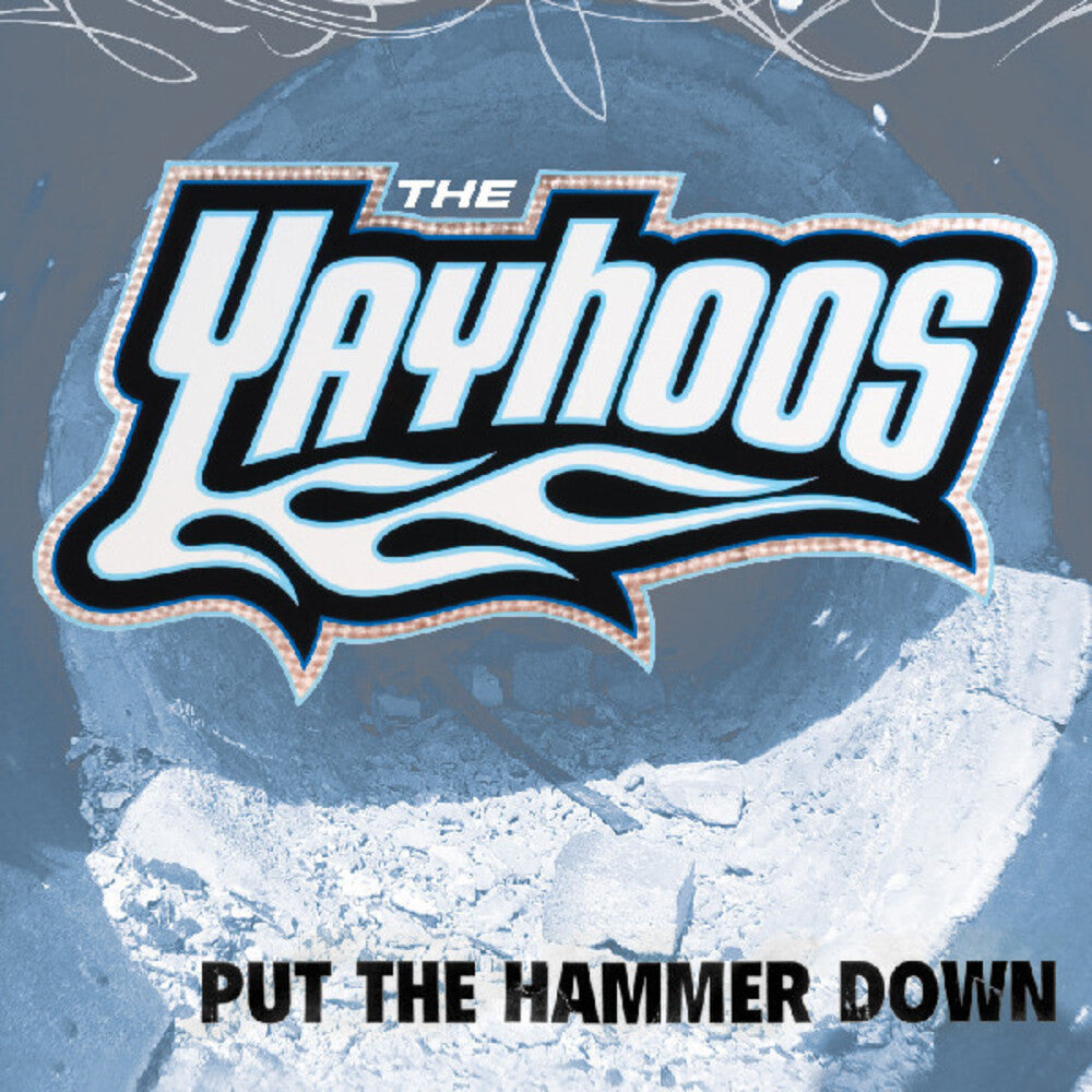 Pre-Order: Yayhoos - Put The Hammer Down
