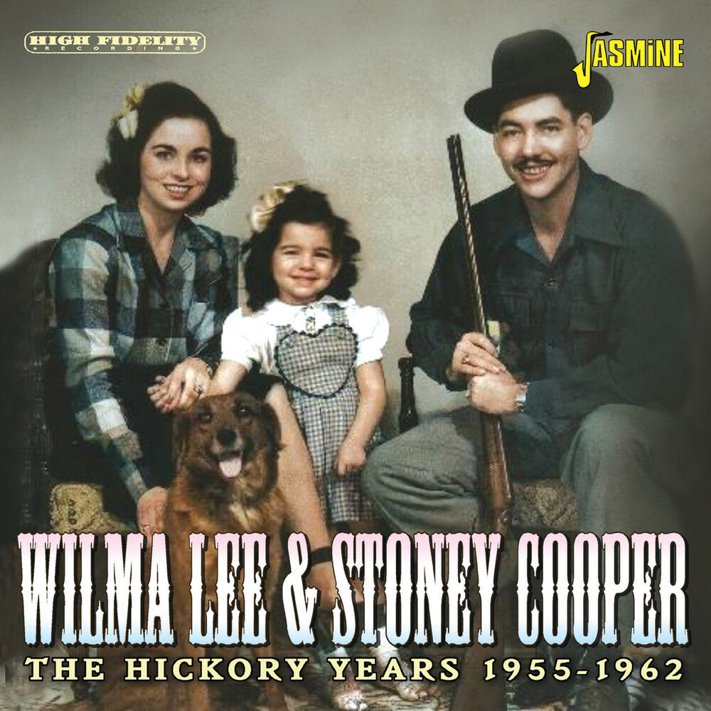 the album cover for Wilma Lee / Cooper,Stoney - Hickory Years 1955-1962 (Uk)