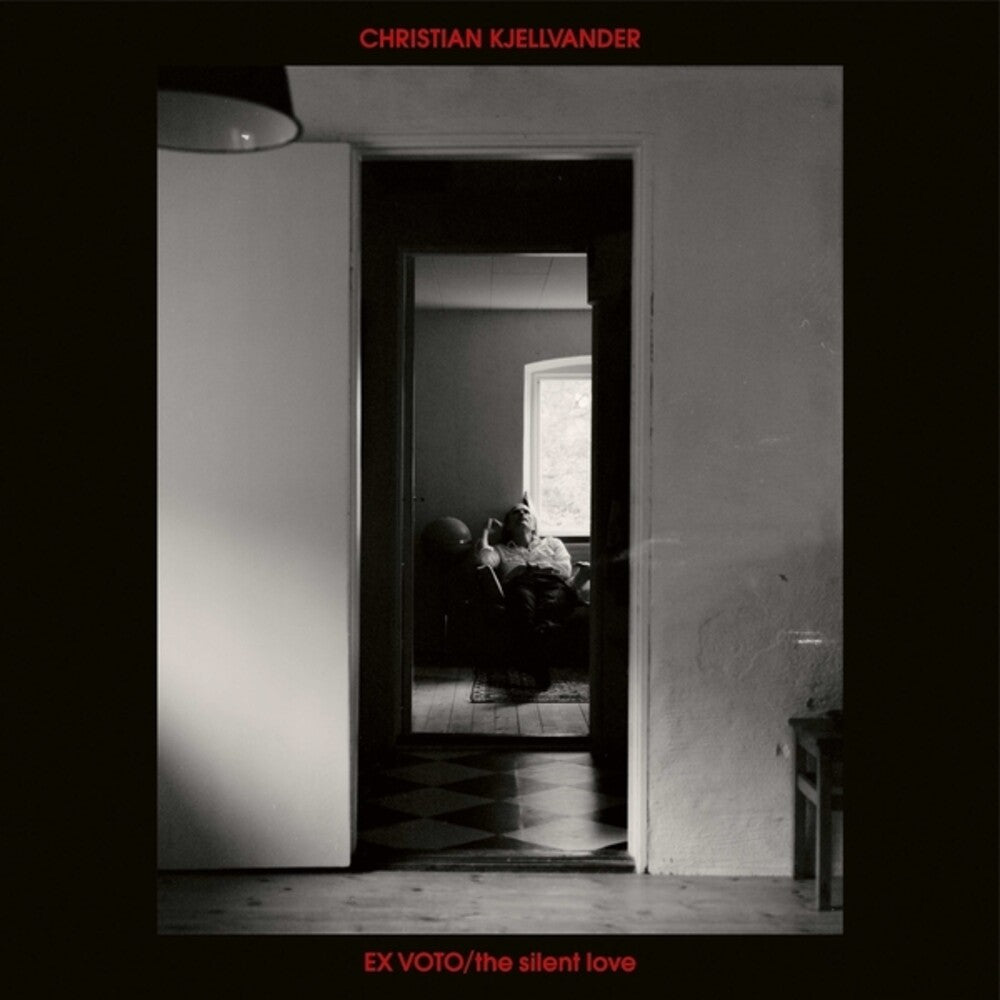 Pre-Order: Christian Kjellvander - Ex Voto / Silent Love