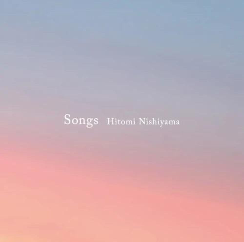 Pre-Order: Hitomi Nishiyama - Songs