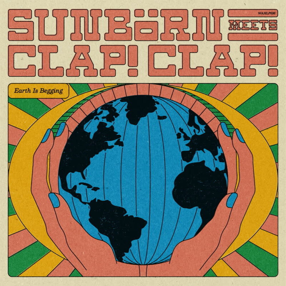 Pre-Order: Sunborn & Clap! Clap! - Earth Is Begging