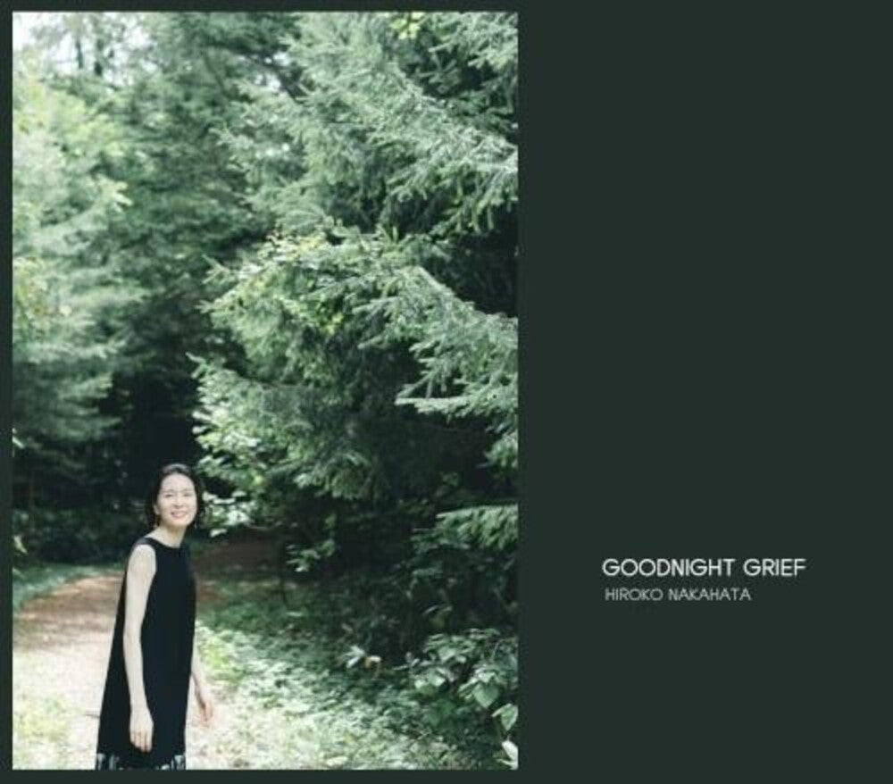 Pre-Order: Hiroko Nakahata - Goodnight Grief (Bonus Tracks)