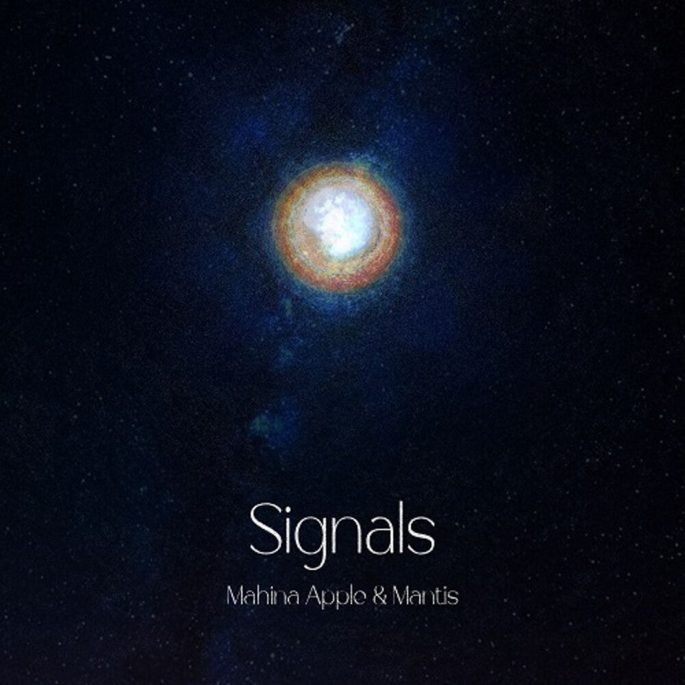 the album cover for Mahina Apple & Mantis - Signals