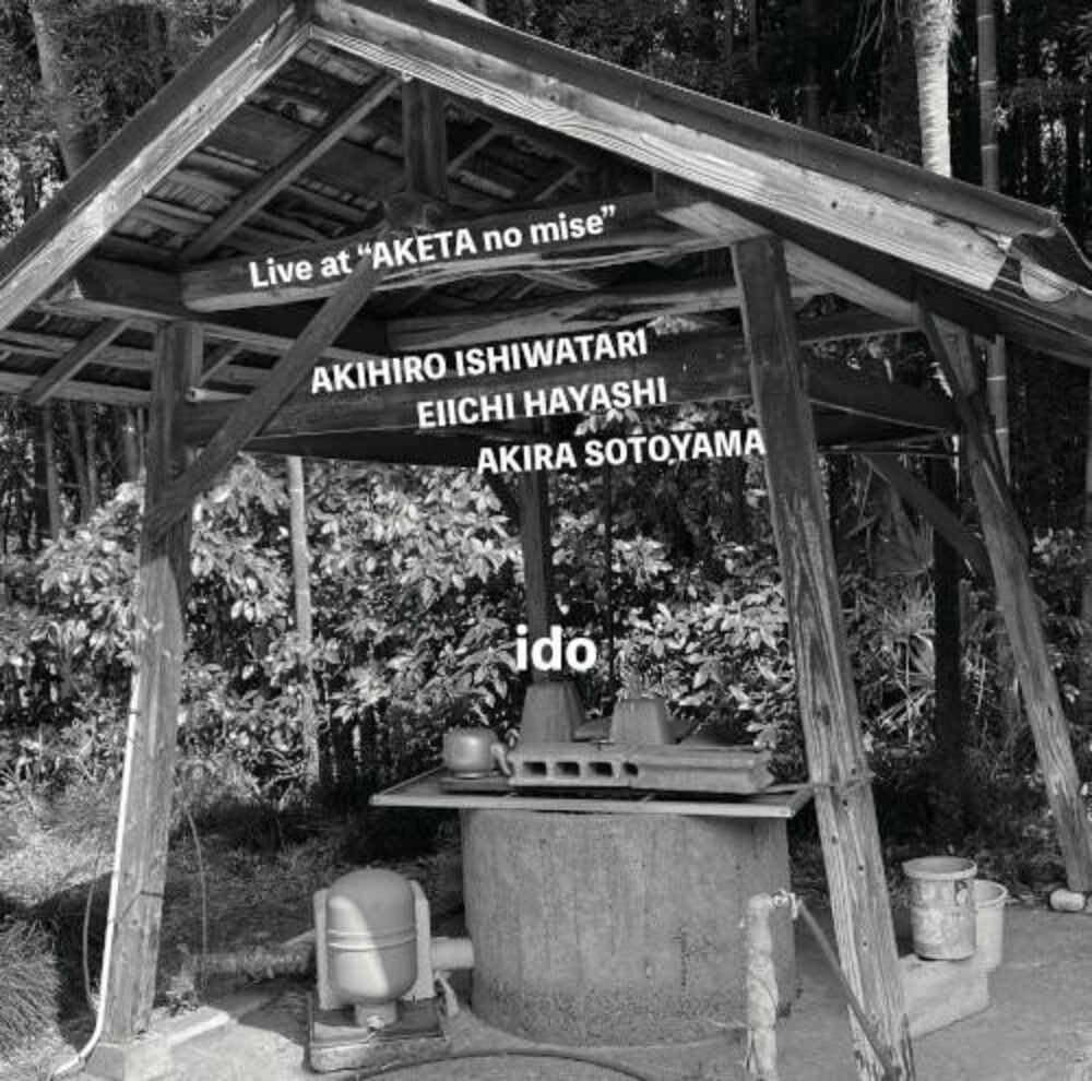 the album cover for Akihiro Ishiwatari - Ido: Live At ''aketa No Mise''
