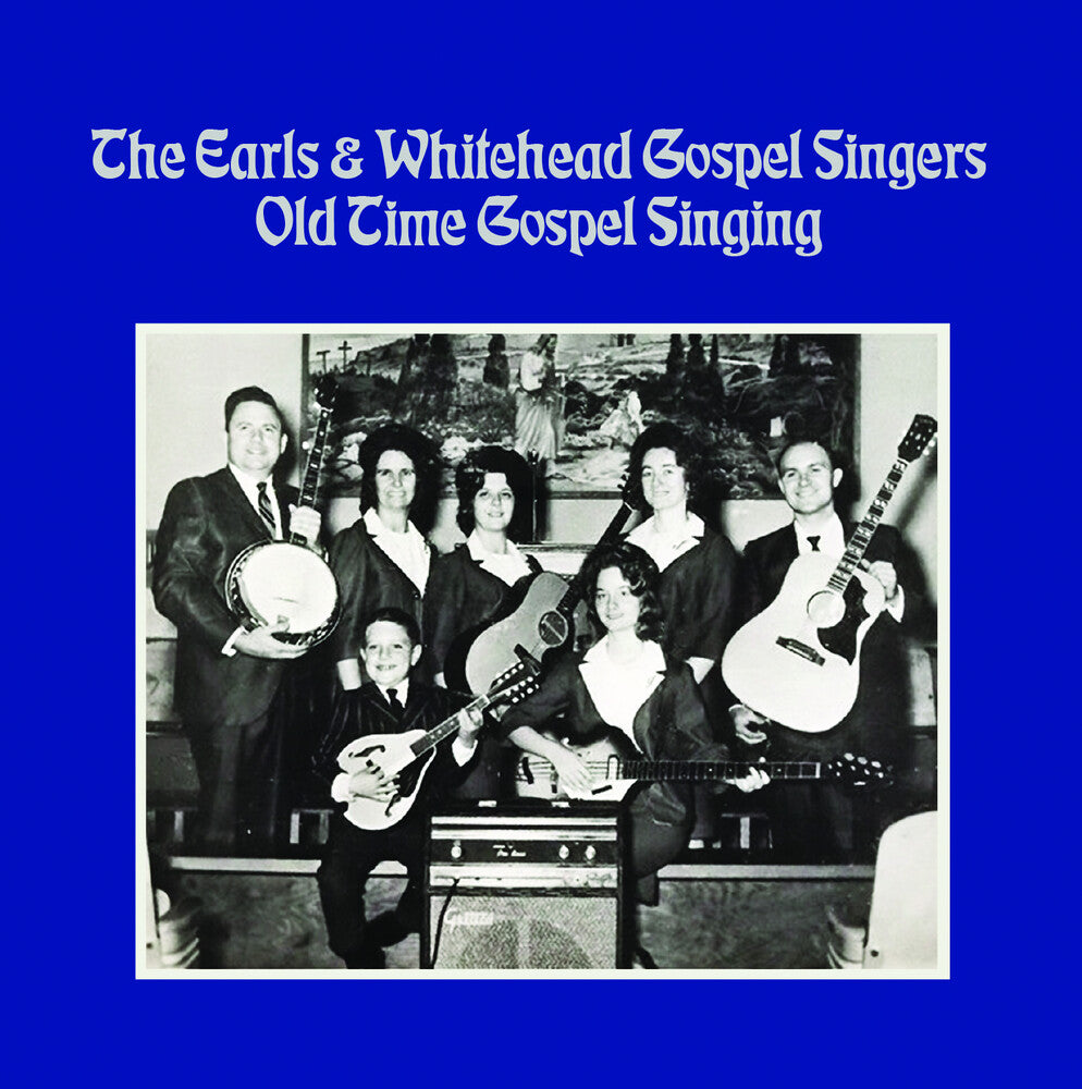 the album cover for The Earls & Whitehead Gospel Singers - Old Time Gospel Singing (Mod)