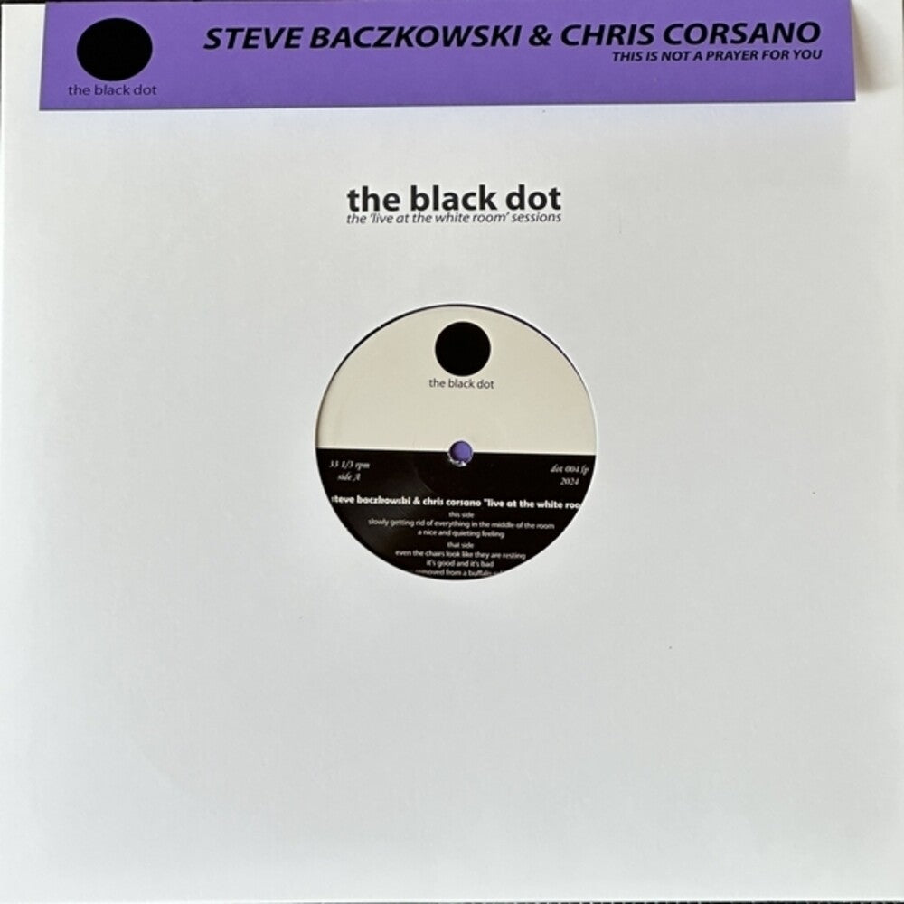 the album cover for Steve Baczkowski / Corsano,Chris - This Is Not A Prayer For You