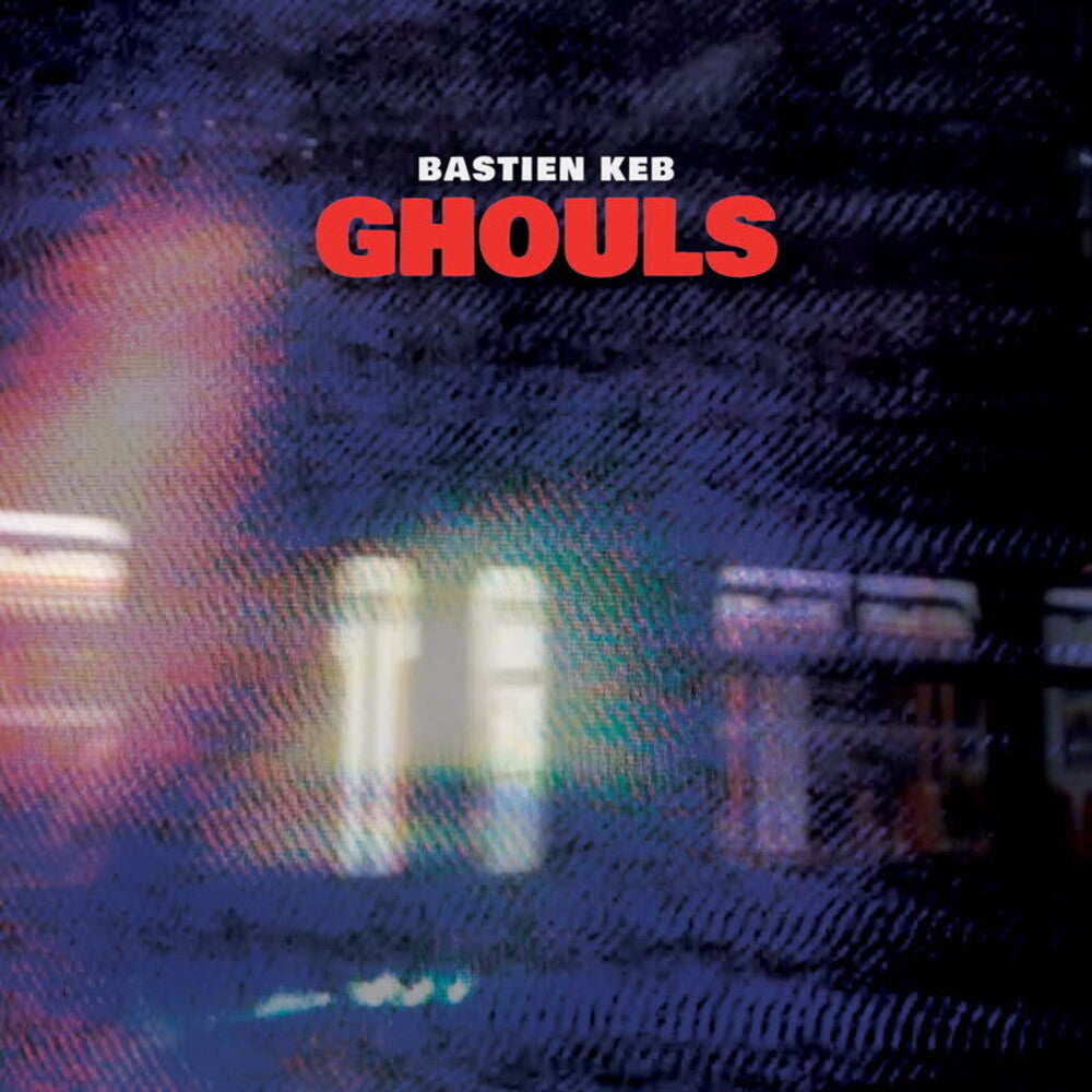 the album cover for Bastien Keb - Ghouls