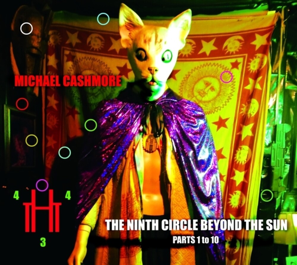 the album cover for Cashmore, Michael - The Ninth Circle Beyond The Sun (Parts One To Ten)
