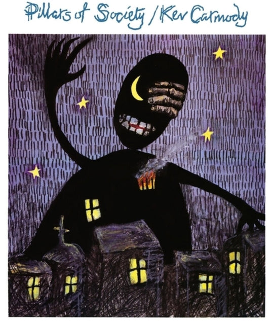 the album cover for Kev Carmody - Pillars Of Society