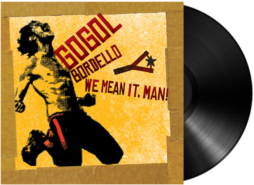 the album cover for Gogol Bordello - We Mean It Man