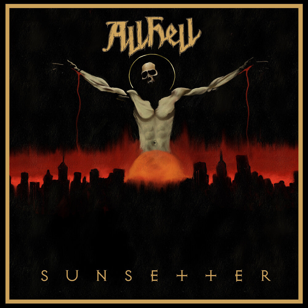 the album cover for All Hell - Sunsetter
