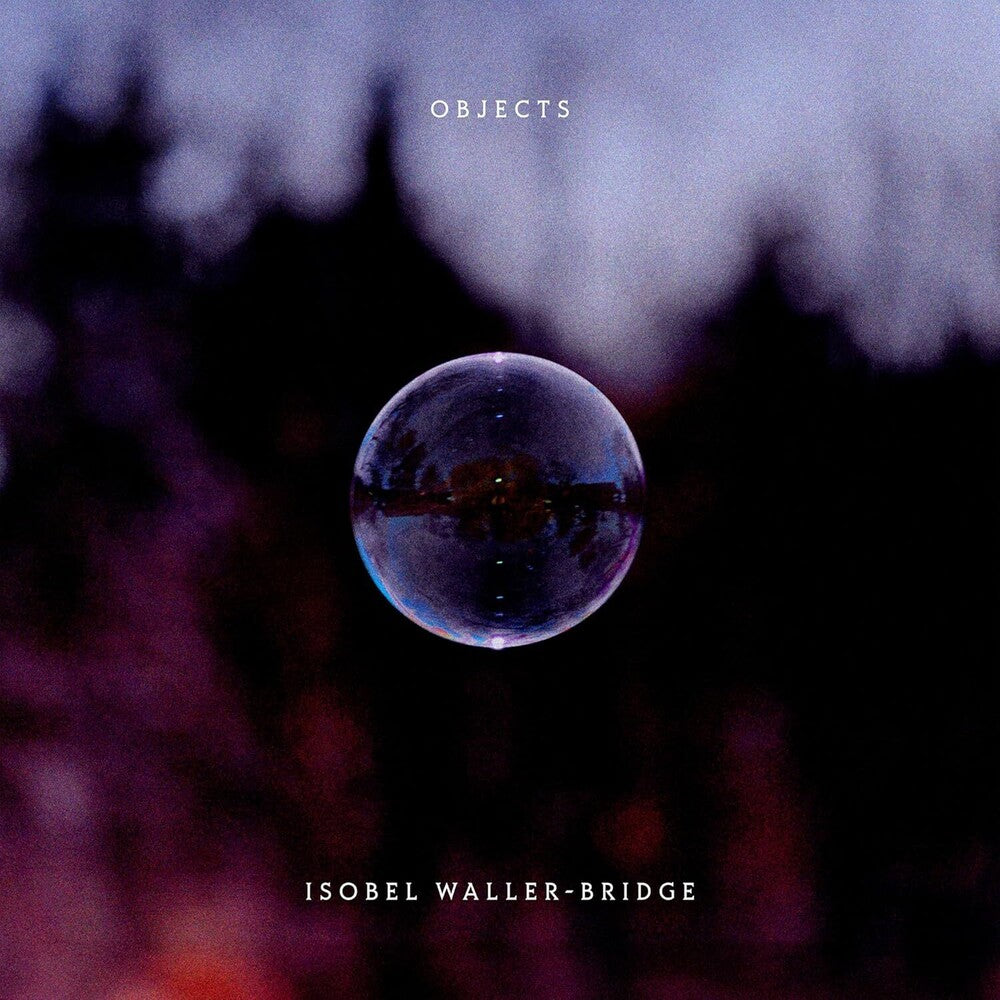 the album cover for Waller-Isobel Bridge - Objects (Uk)