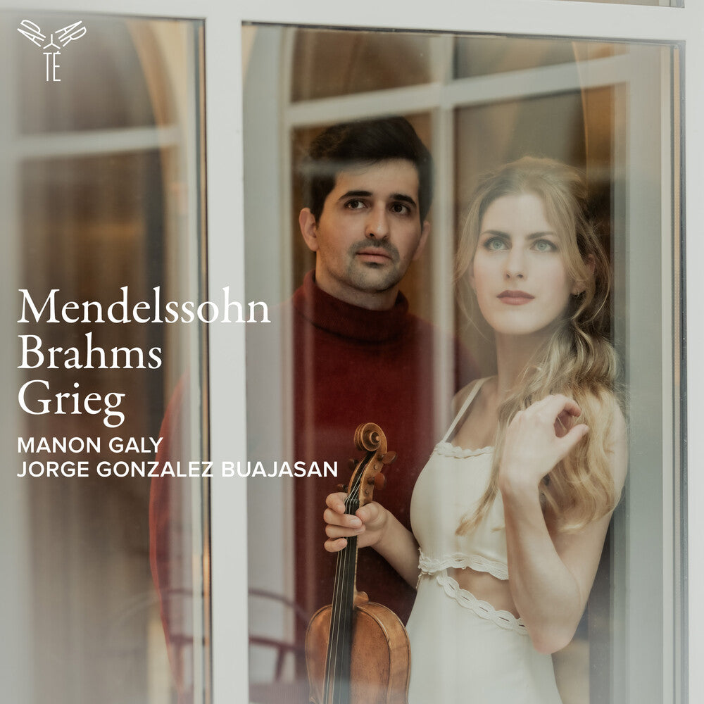 the album cover for Manon Galy / Gonzalez Buajasan,Jorge - Mendelssohn, Brahms & Grieg: Violin Sonatas