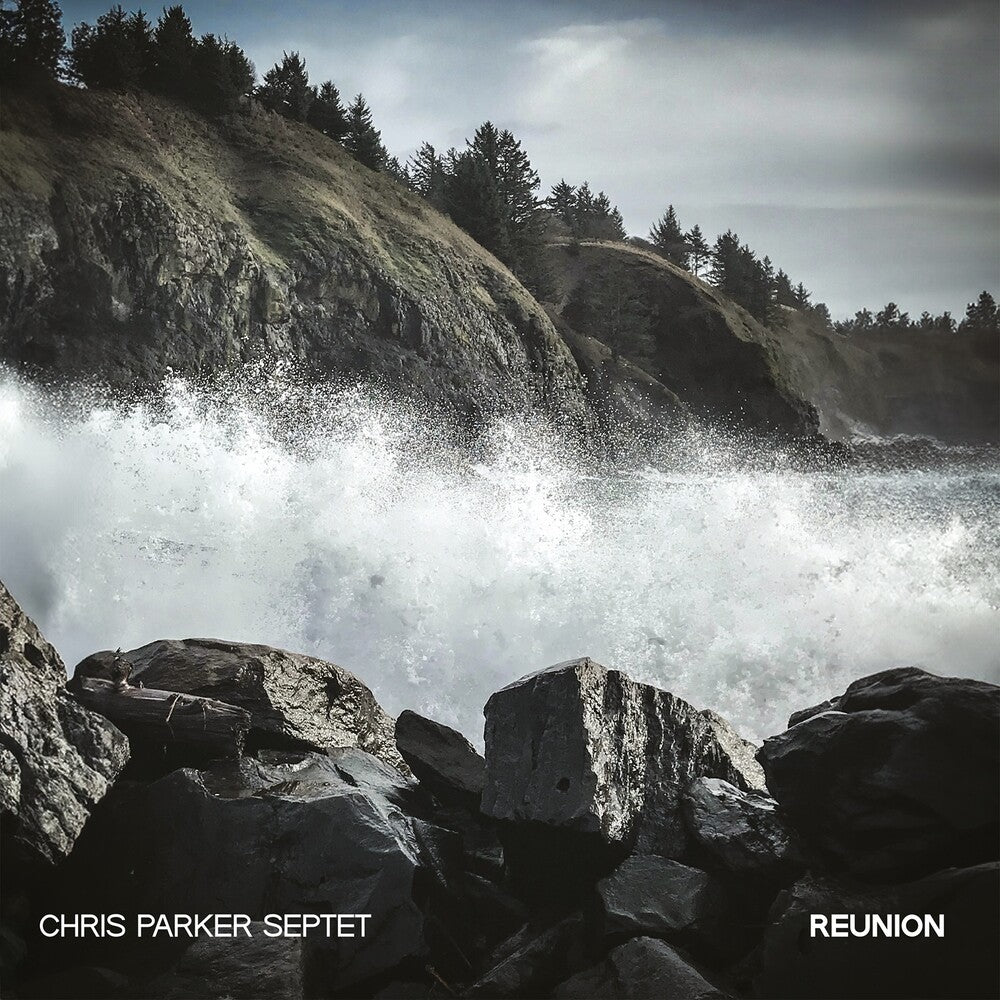 the album cover for Chris Parker Septet - Reunion