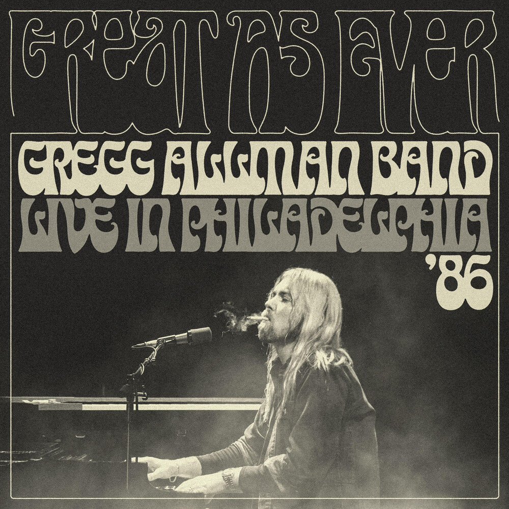 the album cover for Gregg Allman Band - Great As Ever: Live In Philadelphia (1-11-86)