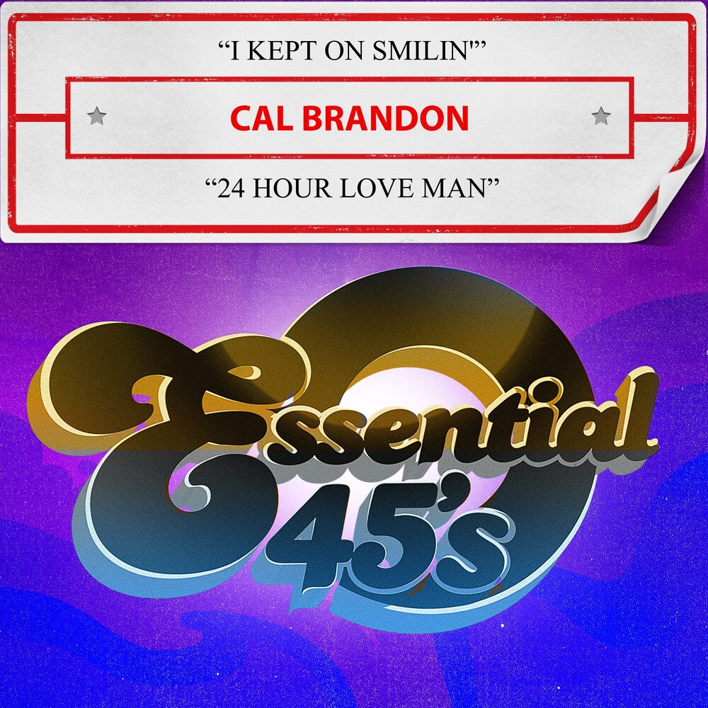 the album cover for Cal Brandon - Kept On Smilin' / 24 Hour Love Man (Mod)