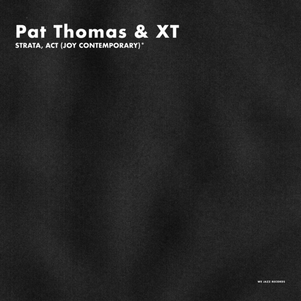 the album cover for Pat Thomas & Xt - Strata Act (Joy Contemporary)