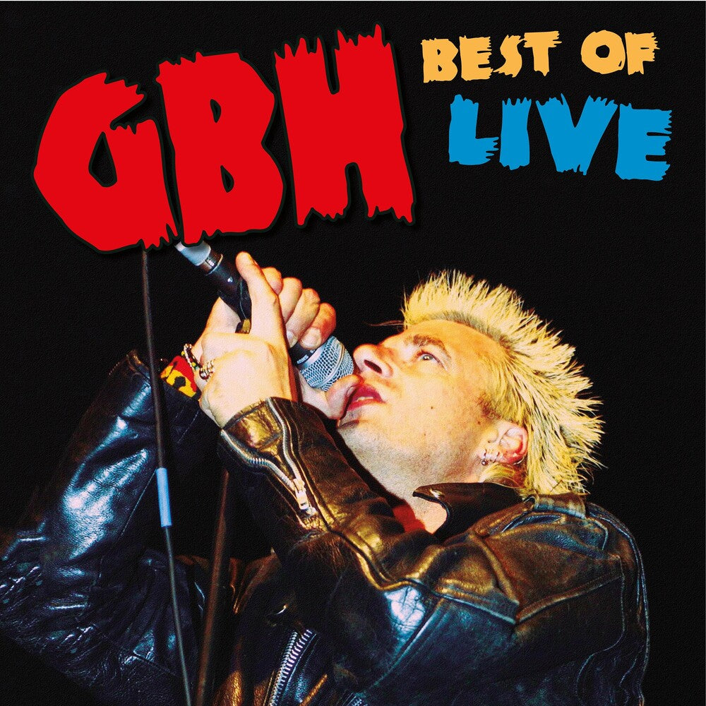 the album cover for GBH - Best Of Live