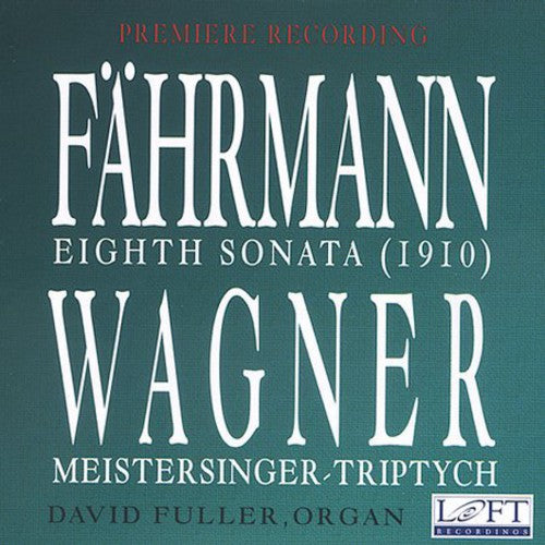 the album cover for David Fuller - Sonata 8 for Organ / Meistersinger Triptych