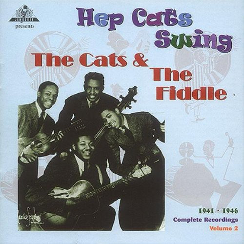 the album cover for Cats & The Fiddle - Hep Cats Swing, 1941-46 - the Complete