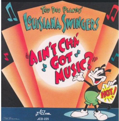 the album cover for Des Ted Plantes - Ain'tcha Got Music