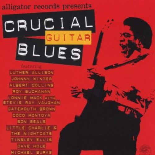 the album cover for Crucial Guitar Blues - Crucial Guitar Blues