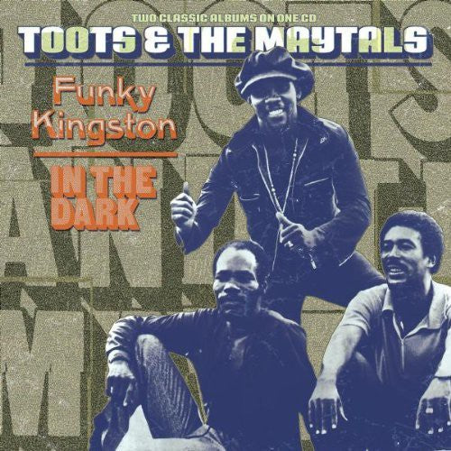 the album cover for Toots & The Maytals - Funky Kingston / in the Dark