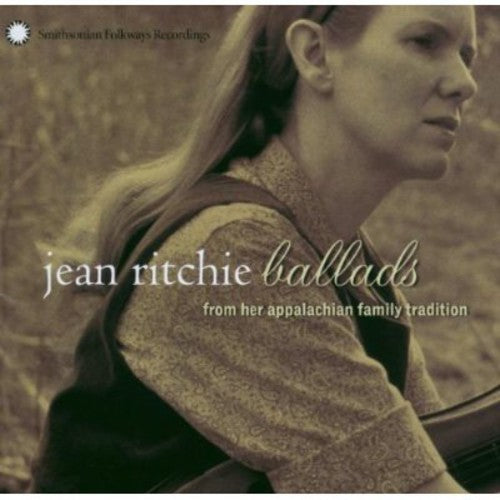 the album cover for Jean Ritchie - Ballads from Her Appalachian Family Tradition