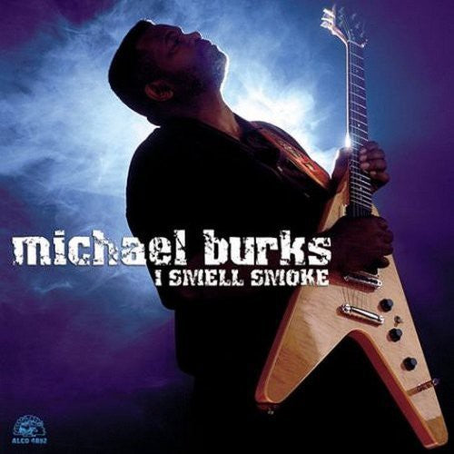 the album cover for Michael Burks - I Smell Smoke
