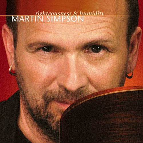 the album cover for Martin Simpson - Righteousness and Humidity