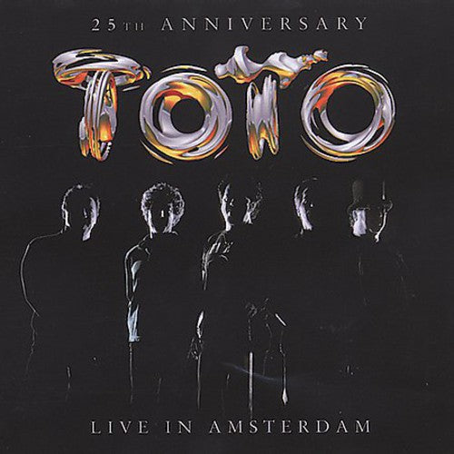 the album cover for Toto - 25th Anniversary: Live in Amsterdam