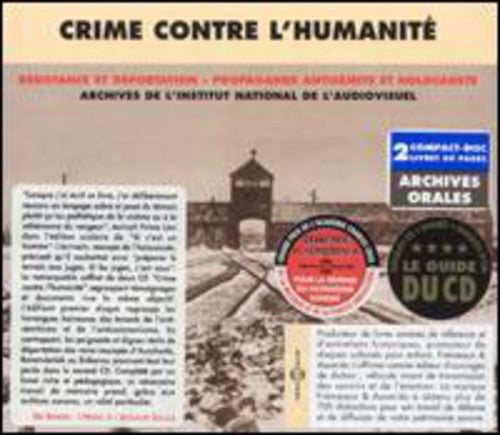 the album cover for Various Artists - Crime Contre L'humanite/Testimony and Historical Achives 1941-1945