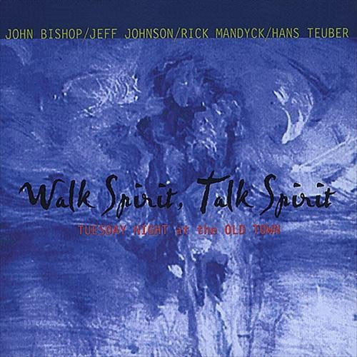 the album cover for John Bishop (Producer) - Walk Spirit Talk Spirit