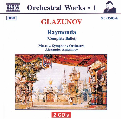 the album cover for Alexander Anissimov - Raymonda (complete Ballet)