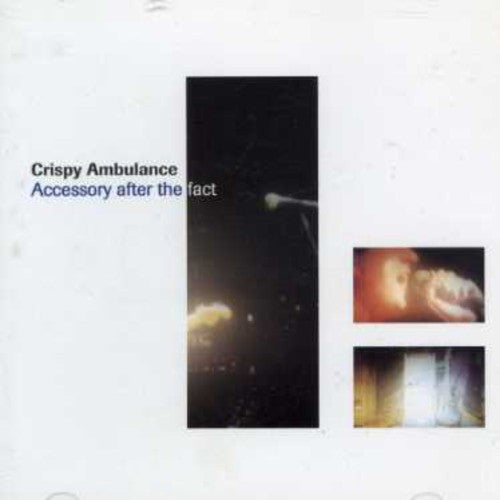 the album cover for Crispy Ambulance - Accessory After the Fact