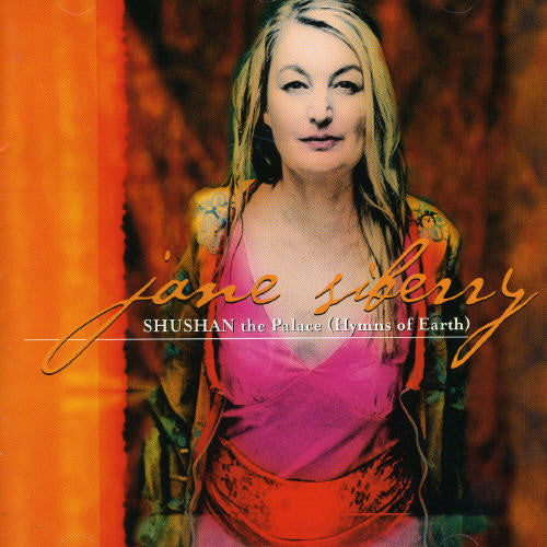 the album cover for Jane Siberry - Shushan the Palace: Hymns of Earth