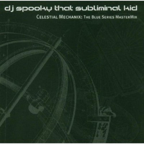 the album cover for Dj Spooky - Celestial Mechanix: The Blue Series Mastermix