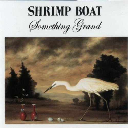 the album cover for Shrimp Boat - Something Grand