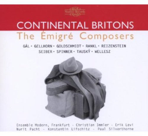 the album cover for Continental Britons-Emigre Com - Continental Britons: The Emigre Composers