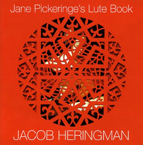 the album cover for Jacob Heringman - Jane Pickeringe's Lute Book